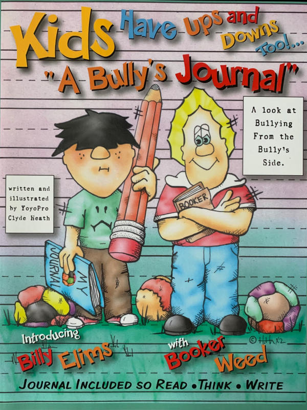 Kids Have Ups and Downs Too - A Bully's Journal